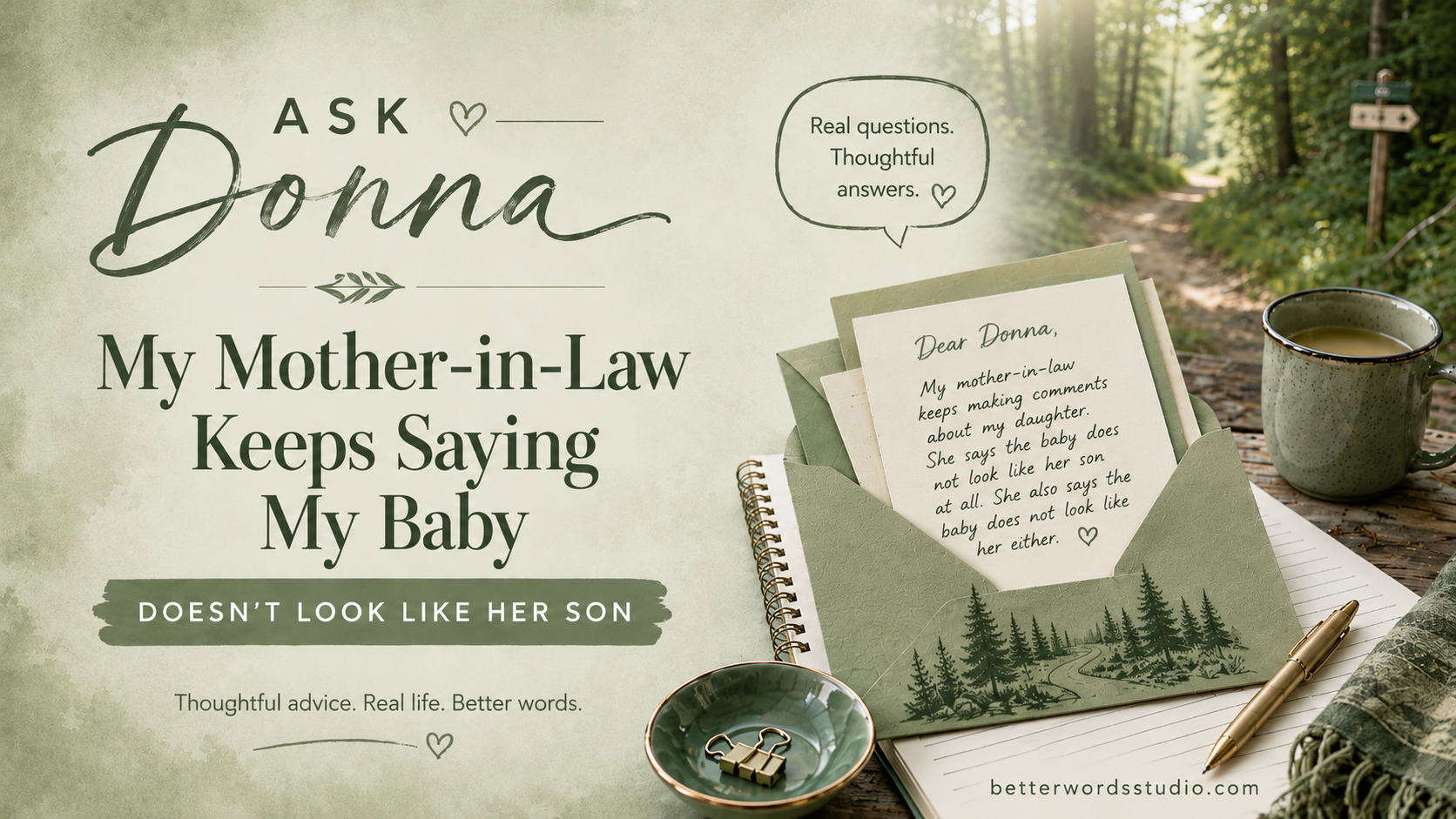 Ask Donna: What to Say When Your Mother-in-Law Says Your Baby Does Not Look Like Her Son